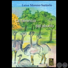  LA HERENCIA DEL ABUELO - Autora: LUISA MORENO SARTORIO - Ao 2014